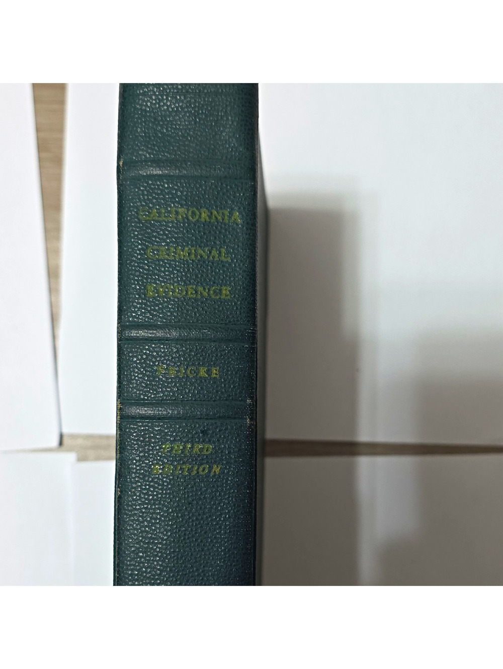 California Criminal Evidence by Charles W. Fricke 3rd Ed Rev Enlarged HC 1954